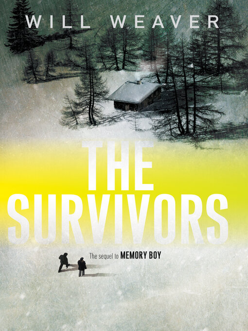Title details for The Survivors by Will Weaver - Available